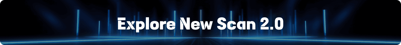 Explore New Scan 2.0